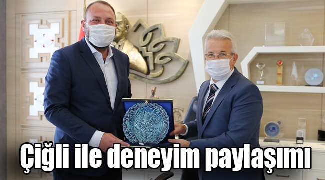 Çiğli ile deneyim paylaşımı