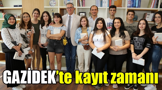 GAZİDEK'te kayıt zamanı