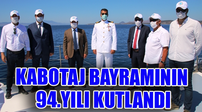 Kabotaj Bayramı'nın 94'üncü yıl dönümü kutlandı