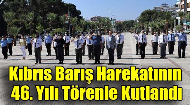 Kıbrıs Barış Harekatının 46. Yılı Törenle Kutlandı