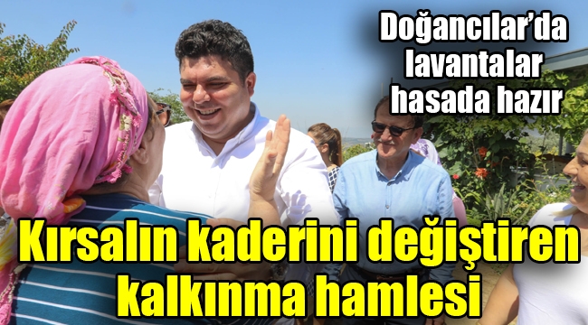 Kırsalın kaderini değiştiren kalkınma hamlesi 