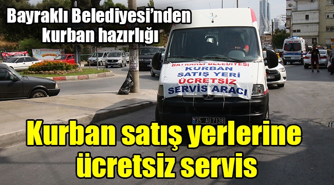 Kurban satış yerlerine ücretsiz servis