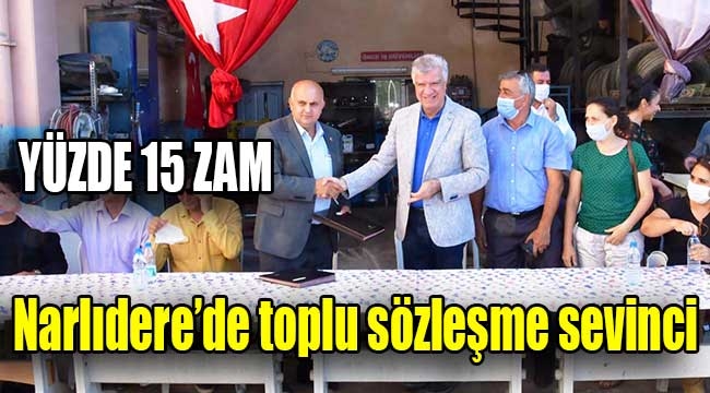 Narlıdere'de toplu sözleşme sevinci