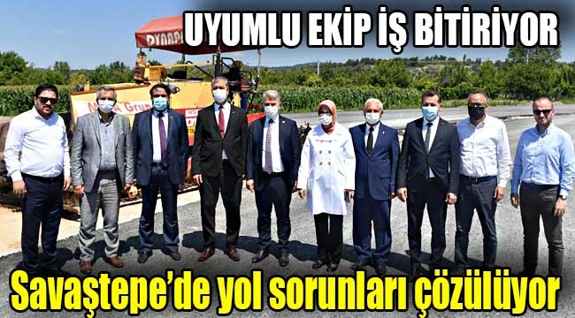 Savaştepe'de yol  sorunları çözülüyor 