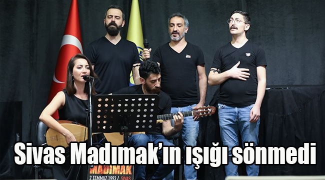 Sivas Madımak'ın ışığı sönmedi 