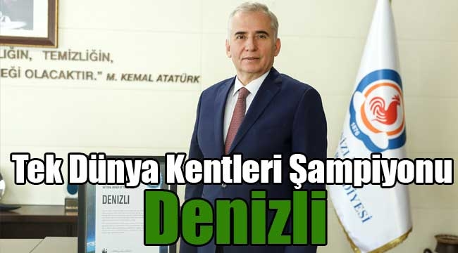 Tek Dünya Kentleri Şampiyonu: Denizli