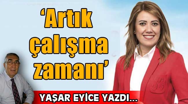 'Artık çalışma zamanı'