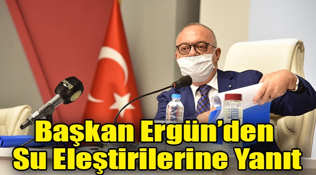 Başkan Ergün'den Su Eleştirilerine Yanıt