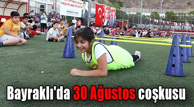 Bayraklı'da 30 Ağustos coşkusu