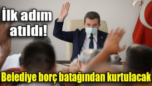 Belediyenin borç batağından kurtulması için adım atıldı