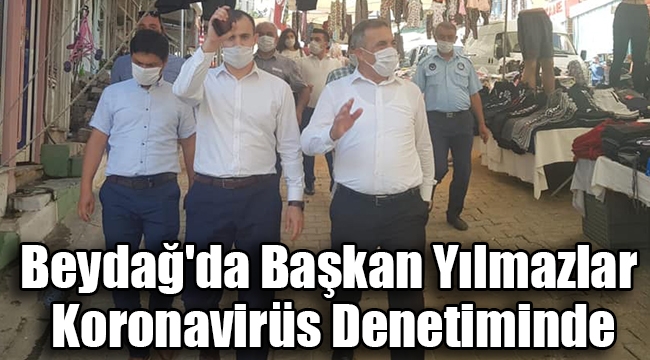 Beydağ'da yapılan koronavirüs denetimine kaymakam ve belediye başkanı da katıldı