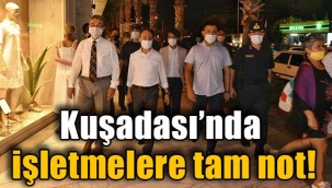 Kuşadası'nda işletmelere tam not!