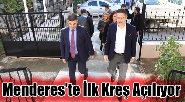 Menderes'te İlk Kreş Açılıyor