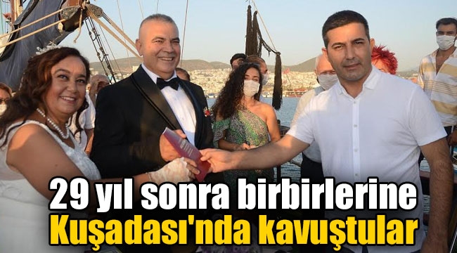 29 yıl sonra birbirlerine Kuşadası'nda kavuştular