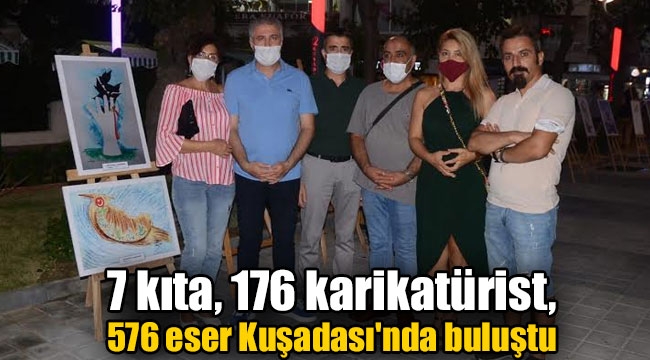 7 kıta, 176 karikatürist, 576 eser Kuşadası'nda buluştu