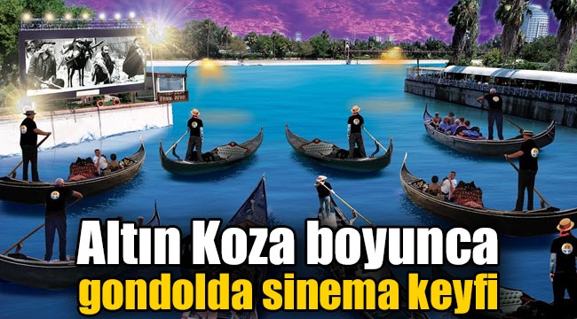 Altın Koza boyunca gondolda sinema keyfi