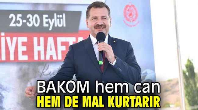 BAKOM hem can hem de mal kurtarır