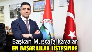 Başkan Mustafa Kayalar En Başarılılar Listesinde