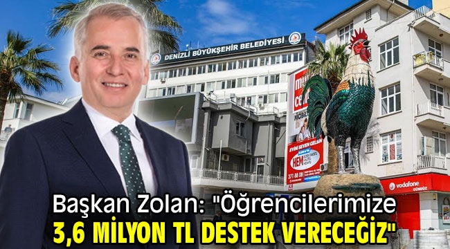 Başkan Zolan: "Öğrencilerimize 3,6 milyon TL destek vereceğiz"