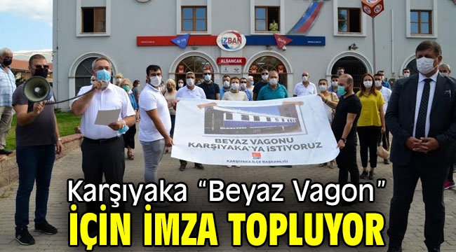 "Beyaz Vagon" İçin İmza Toplanıyor