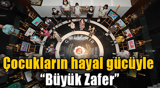 Çocukların hayal gücüyle "Büyük Zafer"