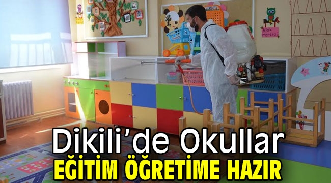 Dikili'de Okullar Yeni Döneme Hazır