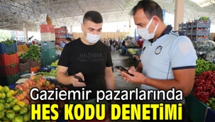 Gaziemir pazarlarında HES kodu denetimi