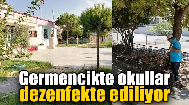 Germencikte okullar dezenfekte ediliyor