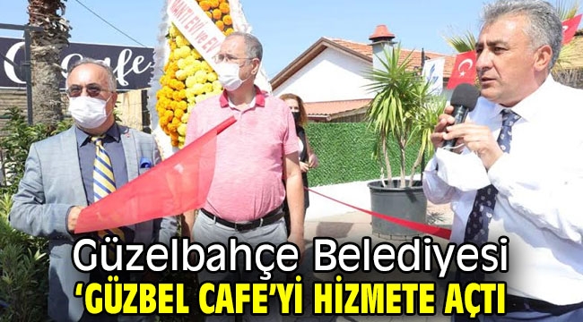 Güzelbahçe'de 'GüzBel Cafe Hizmete Girdi!