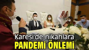 Karesi'de nikahlara pandemi önlemi