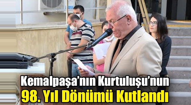 Kemalpaşa'nın Kurtuluşunun 98. Yıl Dönümü Kutlandı