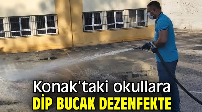 Konak'taki okullar dezenfekte edildi!