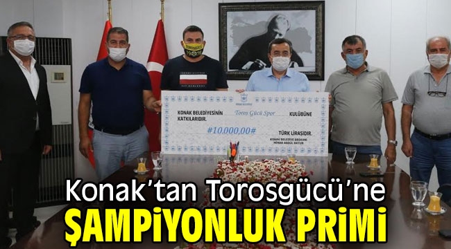 Konak'tan Torosgücü'ne şampiyonluk primi