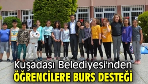Kuşadası Belediyesi'nden öğrencilere burs desteği