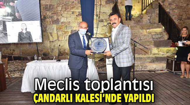 Meclis toplantısı Çandarlı Kalesi'nde yapıldı