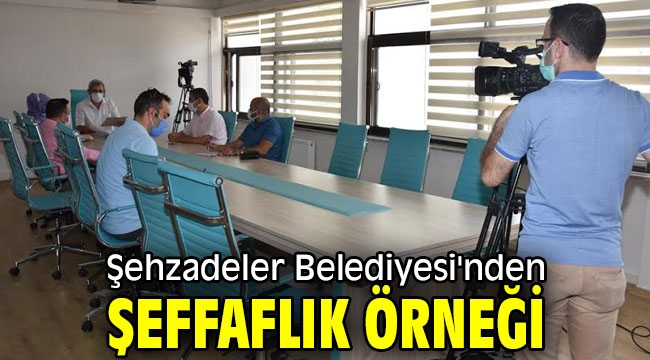 Şehzadeler Belediyesi'nden şeffaflık örneği