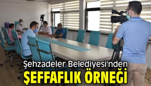 Şehzadeler Belediyesi'nden şeffaflık örneği