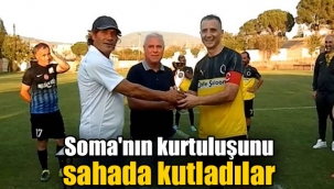 Soma'nın kurtuluşunu sahada kutladılar