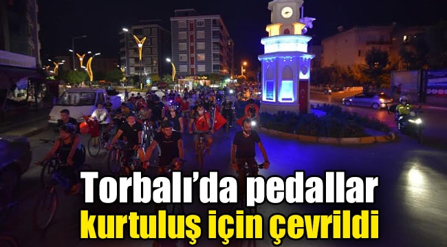 Torbalı'da pedallar kurtuluş için çevrildi