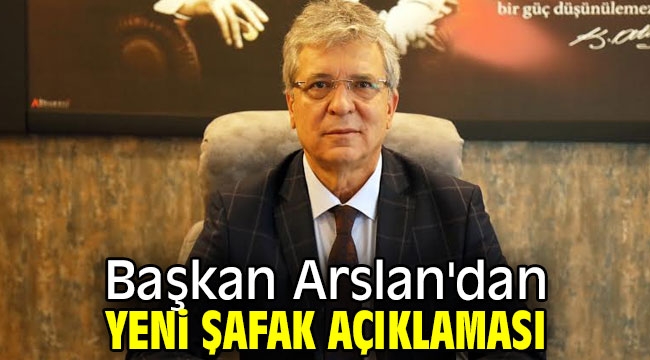 Başkan Arslan'dan Yeni Şafak açıklaması