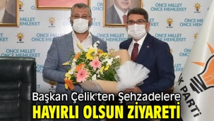 Başkan Çelik'ten Şehzadelere hayırlı olsun ziyareti