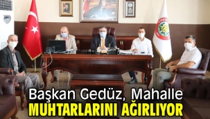 Başkan Gedüz, Mahalle Muhtarlarını Ağırlıyor