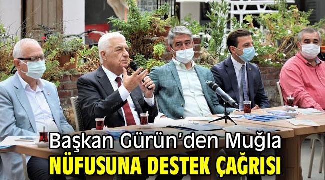 Başkan Gürün'den Muğla Nüfusuna Destek Çağrısı