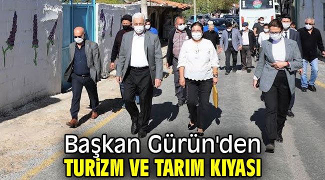 Başkan Gürün'den turizm ve tarım kıyası