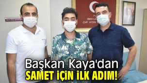 Başkan Kaya'dan Samet için ilk adım!