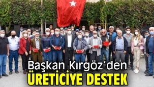 Başkan Kırgöz'den Üreticiye Destek 