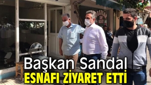 Başkan Sandal, esnafı ziyaret etti