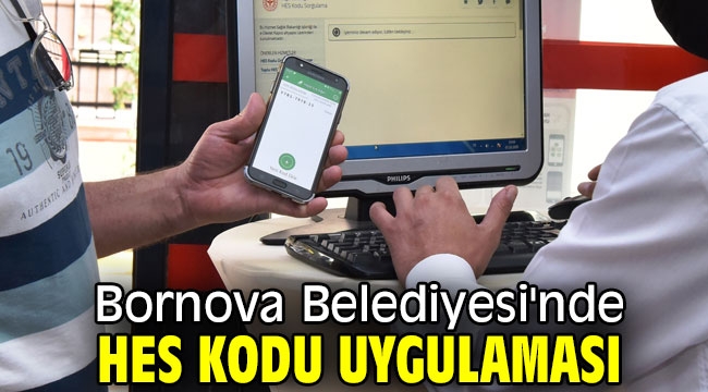 Bornova Belediyesi'nde HES kodu uygulaması