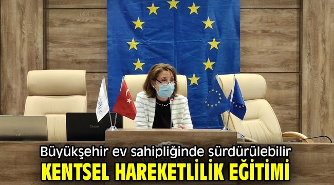 Büyükşehir ev sahipliğinde sürdürülebilir kentsel hareketlilik eğitimi