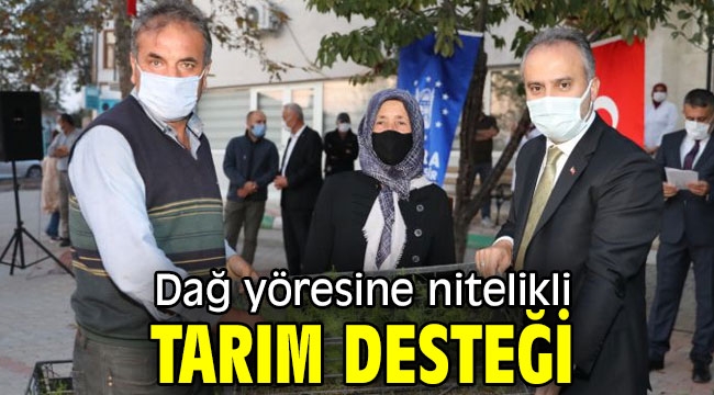 Dağ yöresine nitelikli tarım desteği